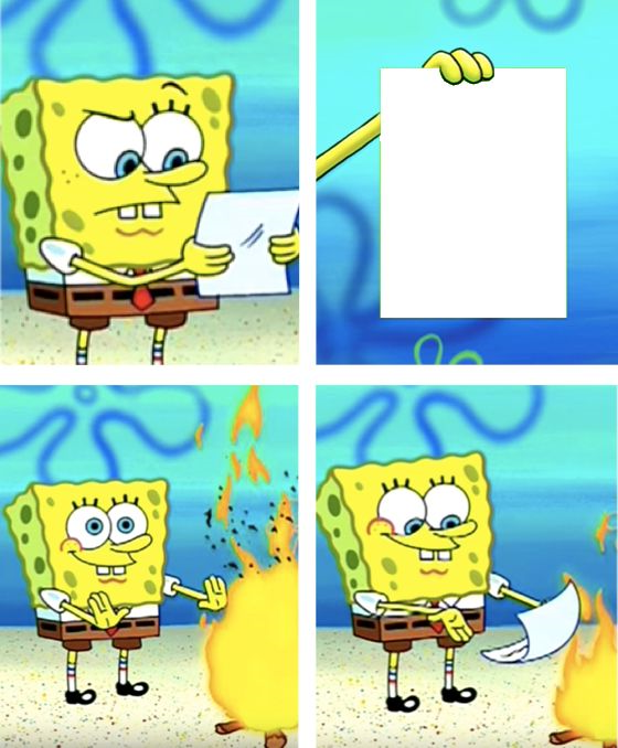 High Quality Spongebob Burning Paper RTL Blank Meme Template
