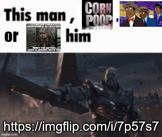 Authright shittard. | , or; https://imgflip.com/i/7p57s7 | image tagged in this man _____ him | made w/ Imgflip meme maker
