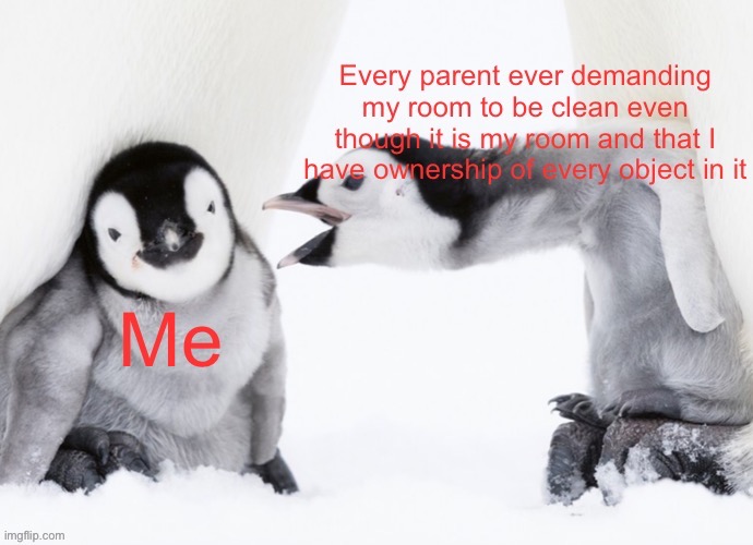 Parent | image tagged in penguin,penguins,parents,cleaning | made w/ Imgflip meme maker