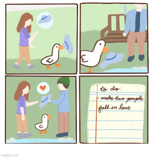 To do list | image tagged in to do list,goose,wholesome,hat,comics,comics/cartoons | made w/ Imgflip meme maker