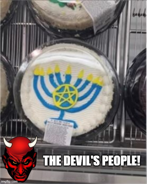 Jewish Satan | THE DEVIL'S PEOPLE! | image tagged in you had one job | made w/ Imgflip meme maker