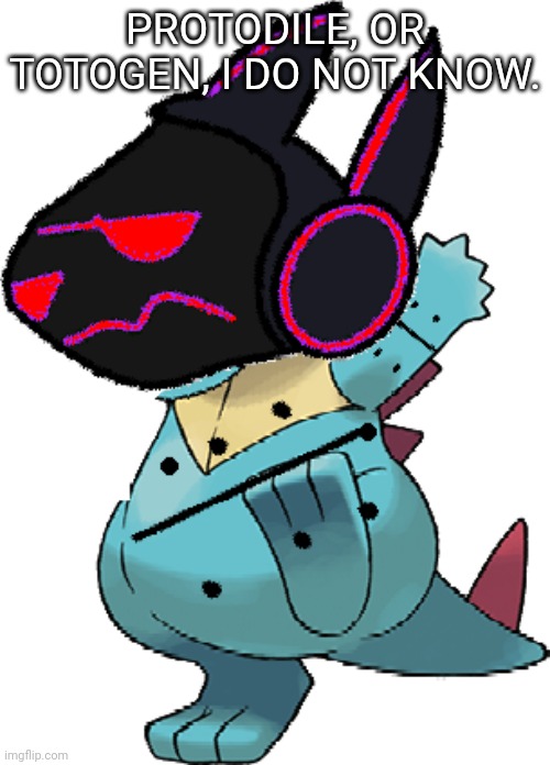 The mask is by meltingchocolate on Fandom. Totodile by whats-his-name, who made pokemon designs. | PROTODILE, OR TOTOGEN, I DO NOT KNOW. | image tagged in pokemon,protogen | made w/ Imgflip meme maker