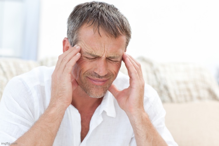 headache | image tagged in headache | made w/ Imgflip meme maker