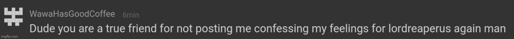 Totally didn't edit this on ibispaint | made w/ Imgflip meme maker