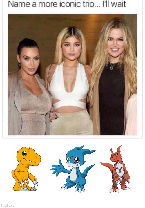 Name a More Iconic Trio | image tagged in name a more iconic trio,digimon,anime | made w/ Imgflip meme maker
