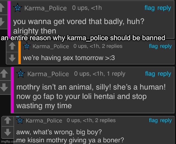 an entire reason why karma_police should be banned | made w/ Imgflip meme maker