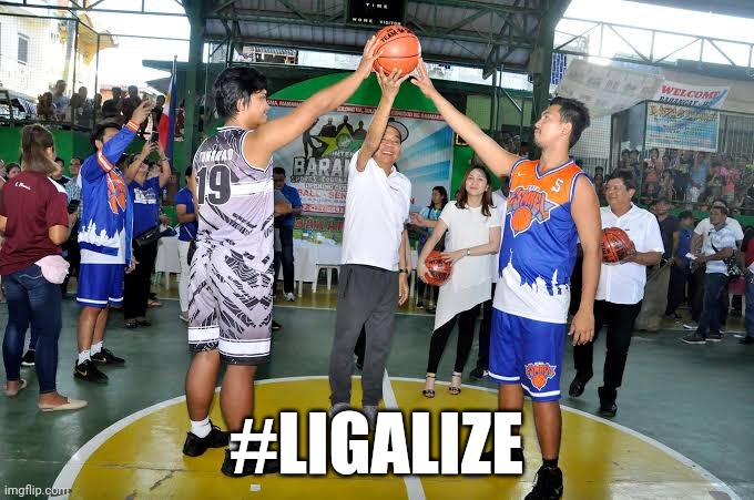 #ligalize | #LIGALIZE | image tagged in weed,tagalog,filipino meme,legalize,420,basketball | made w/ Imgflip meme maker