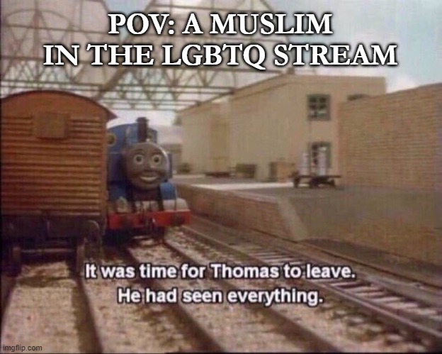 POV: A MUSLIM IN THE LGBTQ STREAM | image tagged in lgbtq,muslim,memes | made w/ Imgflip meme maker