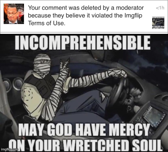 Lmao I gif banned for commenting this (and I forgot I commented it) | made w/ Imgflip meme maker