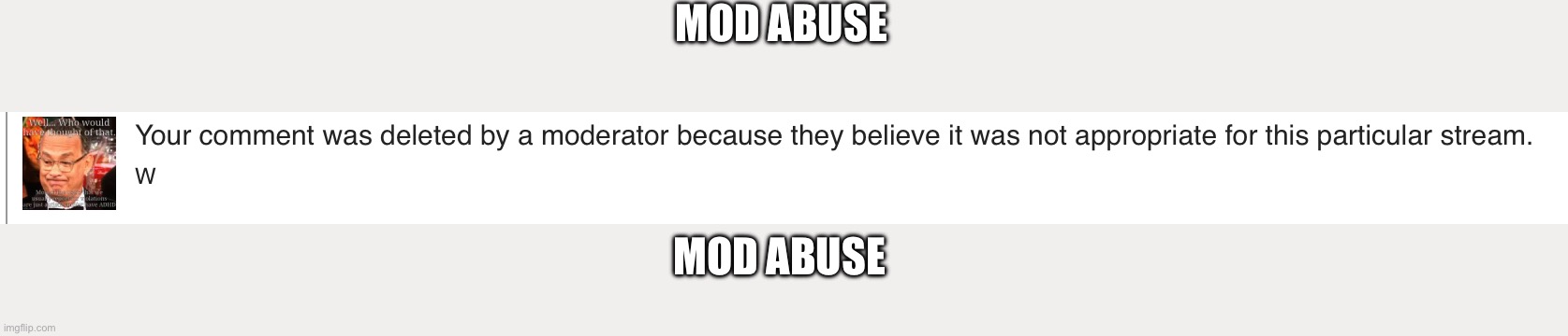 MOD ABUSE; MOD ABUSE | made w/ Imgflip meme maker