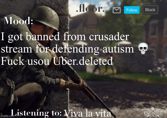 .floor. Announcement template fixed | I got banned from crusader stream for defending autism 💀 
Fuck usou Uber.deleted; Viva la vita | image tagged in floor announcement template fixed | made w/ Imgflip meme maker
