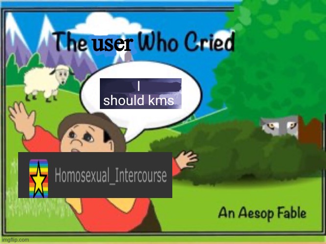 the boy who cried wolf | user | image tagged in the boy who cried wolf | made w/ Imgflip meme maker