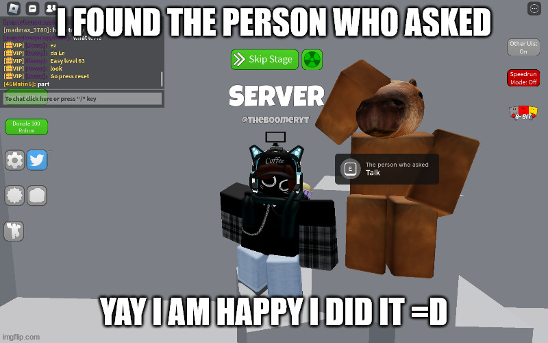 I FOUND THE PERSON WHO ASKED | I FOUND THE PERSON WHO ASKED; YAY I AM HAPPY I DID IT =D | image tagged in lostthenfound,who asked | made w/ Imgflip meme maker