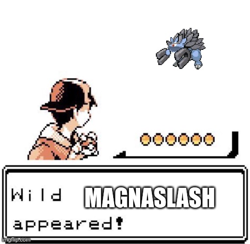 Blank Wild Pokemon Appears | MAGNASLASH | image tagged in blank wild pokemon appears | made w/ Imgflip meme maker