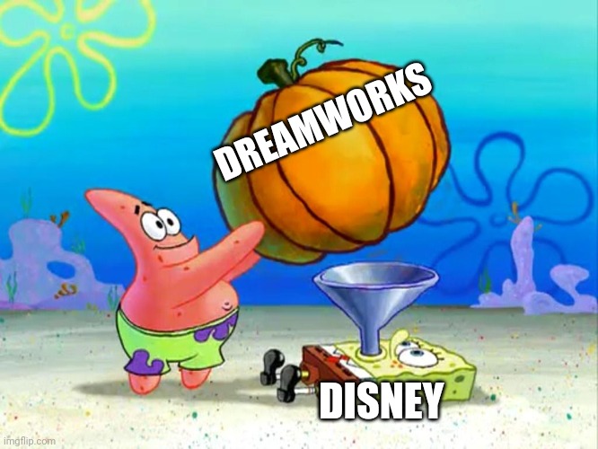 DreamWorks vs Disney 2.0 | DREAMWORKS; DISNEY | image tagged in spongebob pumpkin | made w/ Imgflip meme maker