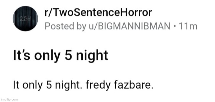 it’s only 5 night | image tagged in it s only 5 night | made w/ Imgflip meme maker