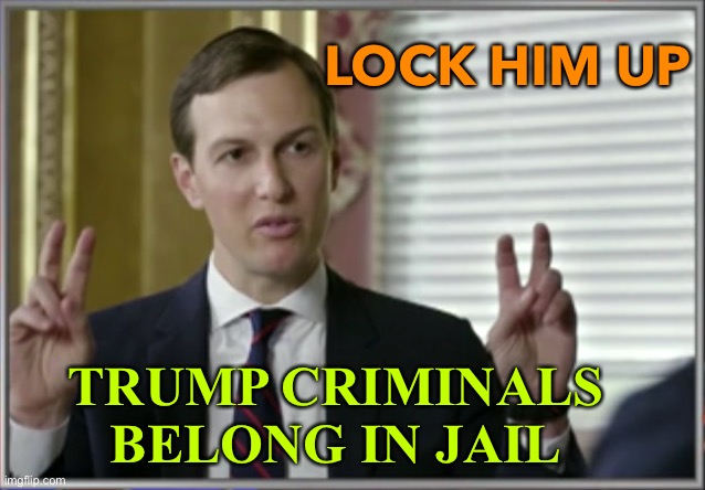 Lock Him Up | LOCK HIM UP; TRUMP CRIMINALS BELONG IN JAIL | image tagged in qualified | made w/ Imgflip meme maker