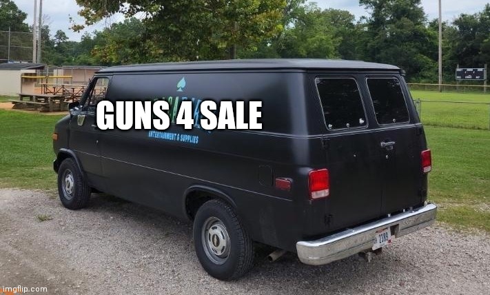 Remember back in the '80s and the van would pull into the alleyway and homie would have like tech nines uzis Mack 10s and AK-47s | GUNS 4 SALE | image tagged in screen used black phone van,joe biden | made w/ Imgflip meme maker