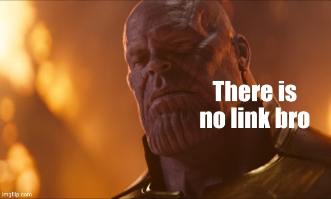 You are not the only one cursed with knowledge | There is no link bro | image tagged in you are not the only one cursed with knowledge | made w/ Imgflip meme maker