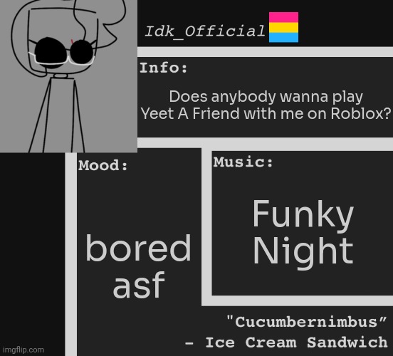 Aw man nobody commented :[ | Does anybody wanna play Yeet A Friend with me on Roblox? Funky Night; bored asf | image tagged in idk,stuff,s o u p,carck | made w/ Imgflip meme maker