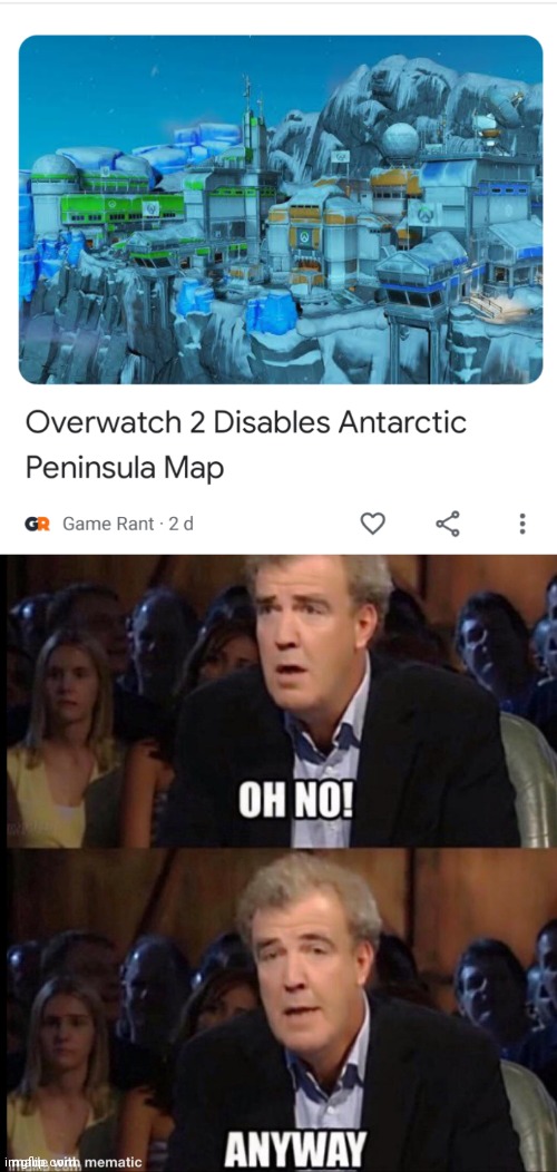 Man, I hate this map so much | image tagged in oh no anyway,overwatch | made w/ Imgflip meme maker