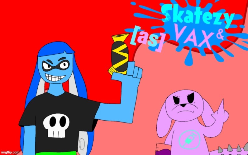 Skatezy&vax is just the splatoon and rainworld and dark  and dirty humor version of ozzy&drix. (Also fanmade adult swim show | made w/ Imgflip meme maker