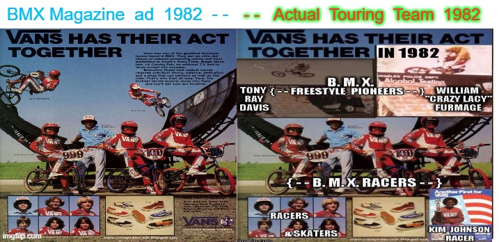 Vans BMX 1982 | - -   Actual  Touring  Team  1982; BMX Magazine  ad  1982  - - | image tagged in vans,vansbmx1982,bmx,furmage,furmlife,fiola | made w/ Imgflip meme maker