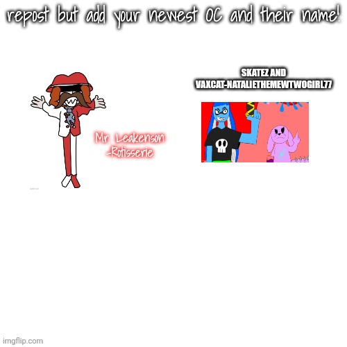 Æ | SKATEZ AND VAXCAT-NATALIETHEMEWTWOGIRL77 | made w/ Imgflip meme maker