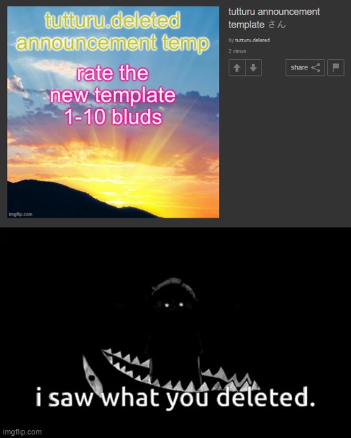 image tagged in i saw what you deleted | made w/ Imgflip meme maker