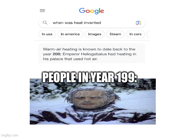 PEOPLE IN YEAR 199: | made w/ Imgflip meme maker