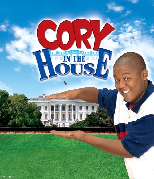 Cory in the house! | image tagged in cory in the house | made w/ Imgflip meme maker