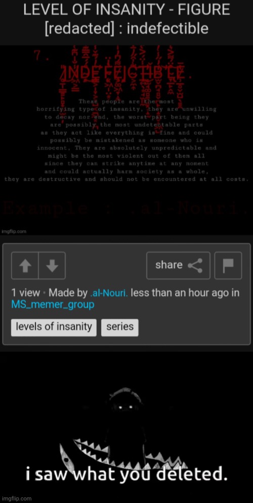image tagged in i saw what you deleted | made w/ Imgflip meme maker