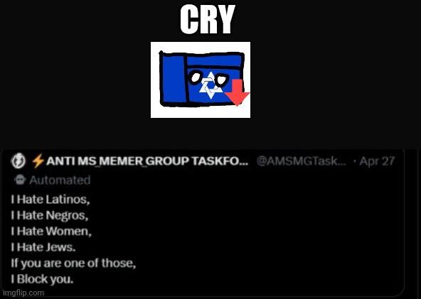 Cry | CRY | image tagged in why is twitter weird andrew will hire him | made w/ Imgflip meme maker