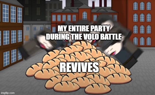 Volo made my life 10x harder | MY ENTIRE PARTY DURING THE VOLO BATTLE; REVIVES | image tagged in oversimplified bread,pokemon,why do i hear boss music | made w/ Imgflip meme maker