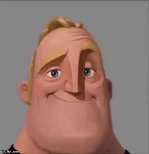 Happy Mr. Incredible | image tagged in happy mr incredible | made w/ Imgflip meme maker