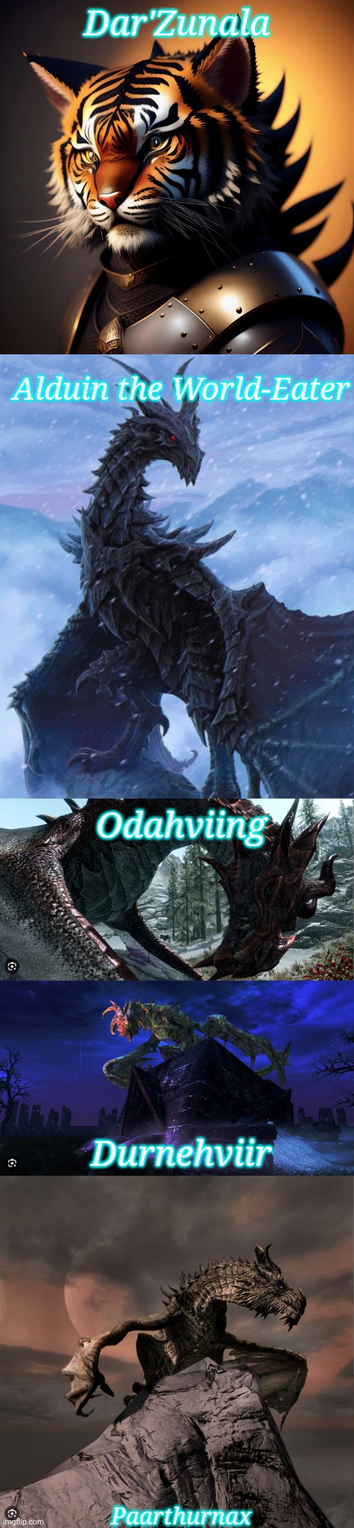 Dar'Zunala Alduin the World-Eater Odahviing Durnehviir Paarthurnax | made w/ Imgflip meme maker