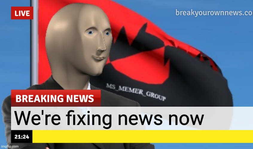 MSMG News (December 2022 edition) | We're fixing news now | image tagged in msmg news december 2022 edition | made w/ Imgflip meme maker