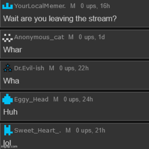 we have the, wait you leaving, whar, wha, huh and HAHA SEE YOU NEVER LMAO | made w/ Imgflip meme maker