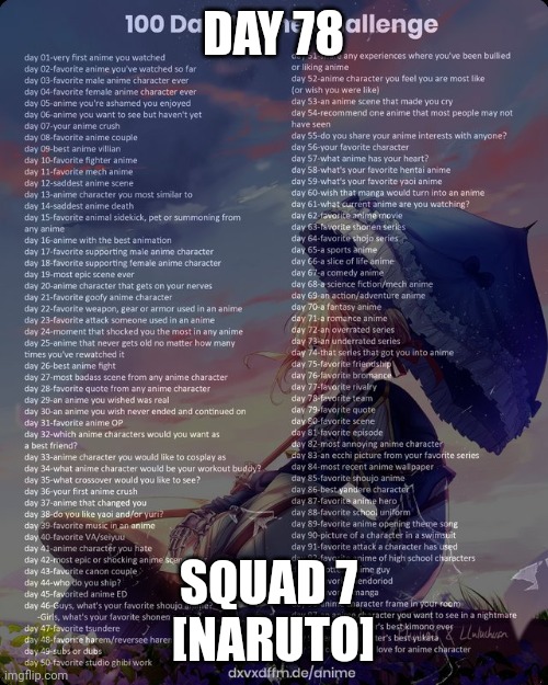 100 day anime challenge | DAY 78; SQUAD 7 
[NARUTO] | image tagged in 100 day anime challenge | made w/ Imgflip meme maker
