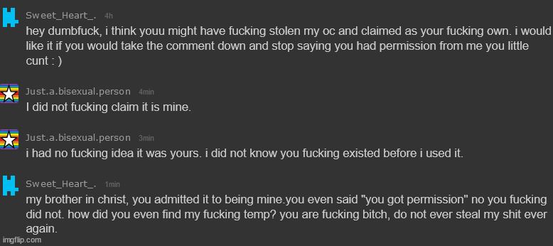 (context: he stole my oc, said it was his, then  said it was mine, THEN said he had permission to ise | made w/ Imgflip meme maker