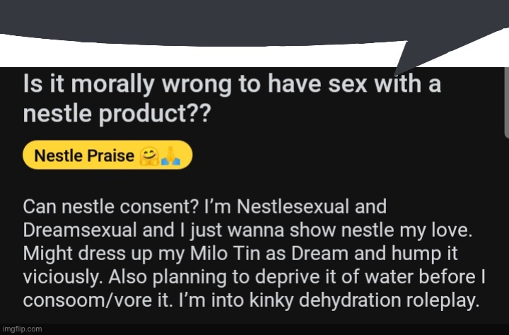 High Quality Is it morally wrong to have sex with a nestle product Blank Meme Template