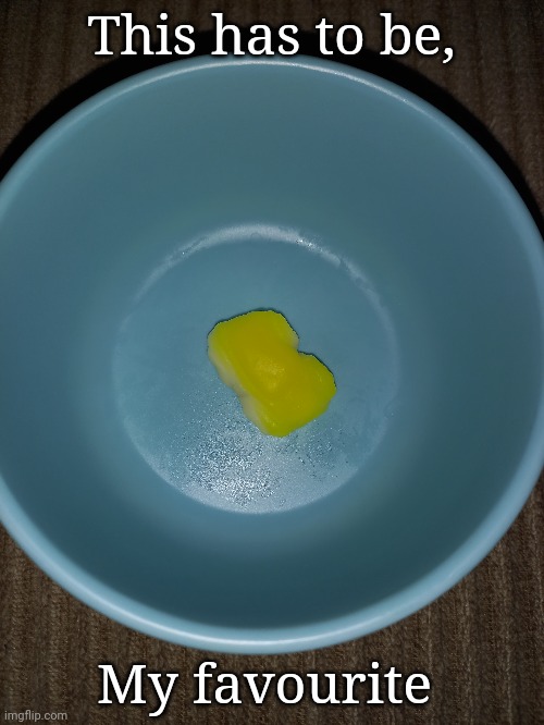 This has to be, My favourite | made w/ Imgflip meme maker