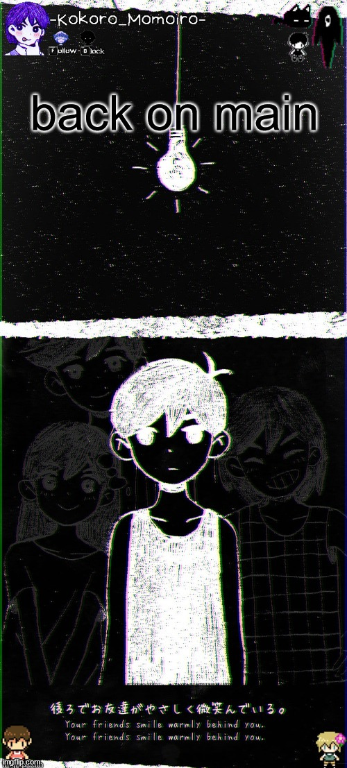 kokoro's omori blackspace temp (thx spartan) | back on main | image tagged in kokoro's omori blackspace temp thx spartan | made w/ Imgflip meme maker