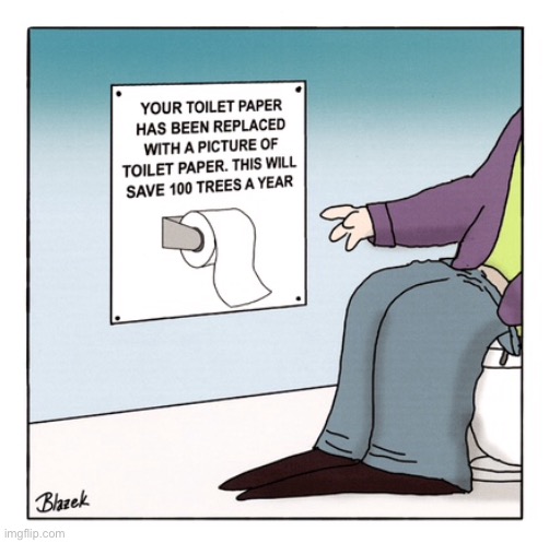 Toilet paper replaced | image tagged in picture of toilet paper,saving trees,at the loo,comics | made w/ Imgflip meme maker