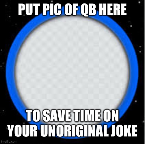lego star wars pfp template | PUT PIC OF YOUR QB HERE; TO SAVE TIME ON YOUR UNORIGINAL JOKE | image tagged in lego star wars pfp template,nflmemes | made w/ Imgflip meme maker