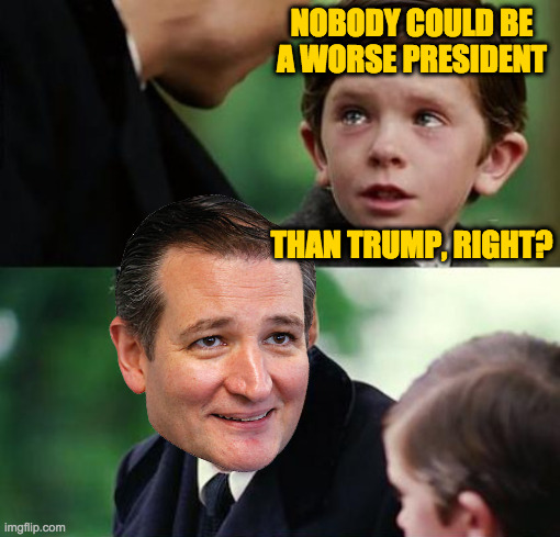 So many contestants! | NOBODY COULD BE
A WORSE PRESIDENT
 
 
 
 
THAN TRUMP, RIGHT? | image tagged in memes,failure face | made w/ Imgflip meme maker