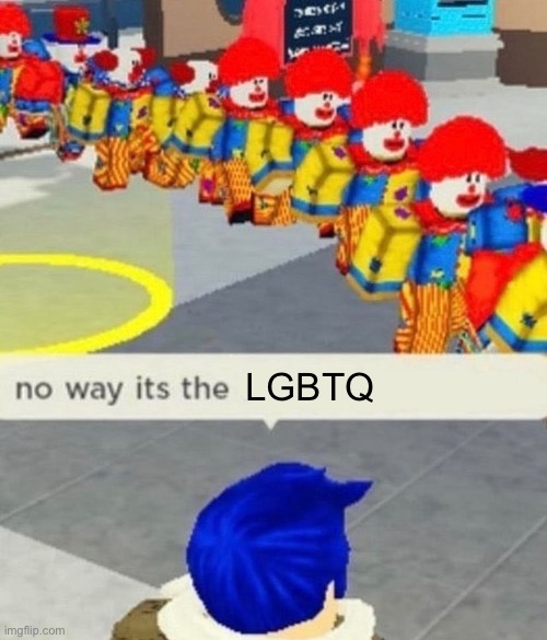 Roblox no way it's the *insert something you hate* | LGBTQ | image tagged in roblox no way it's the insert something you hate | made w/ Imgflip meme maker