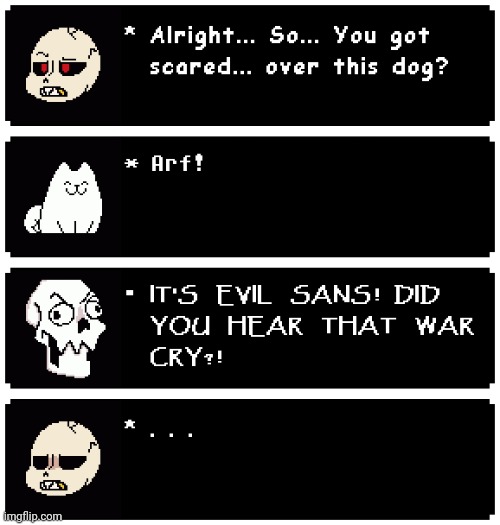 Ah yes, the daily adventures of UNDERFELL | made w/ Imgflip meme maker