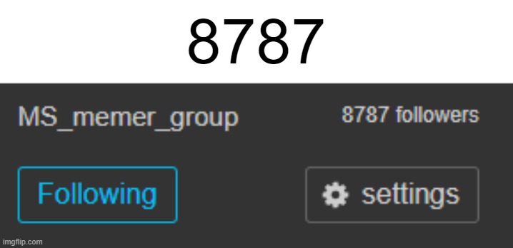 8787 | made w/ Imgflip meme maker
