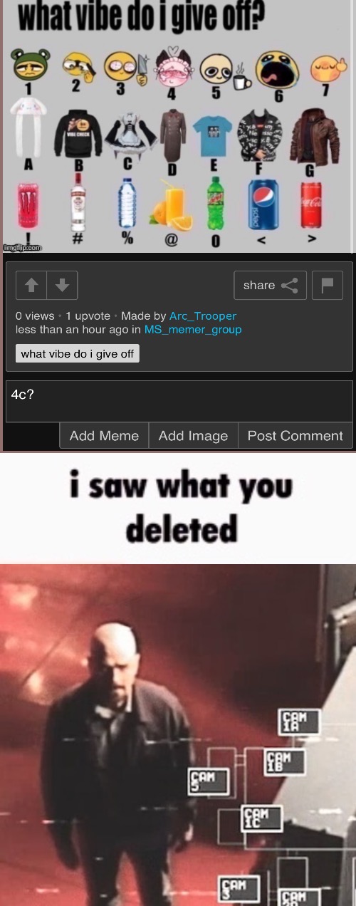 I saw it | image tagged in i saw what you deleted,unfunny,msmg | made w/ Imgflip meme maker